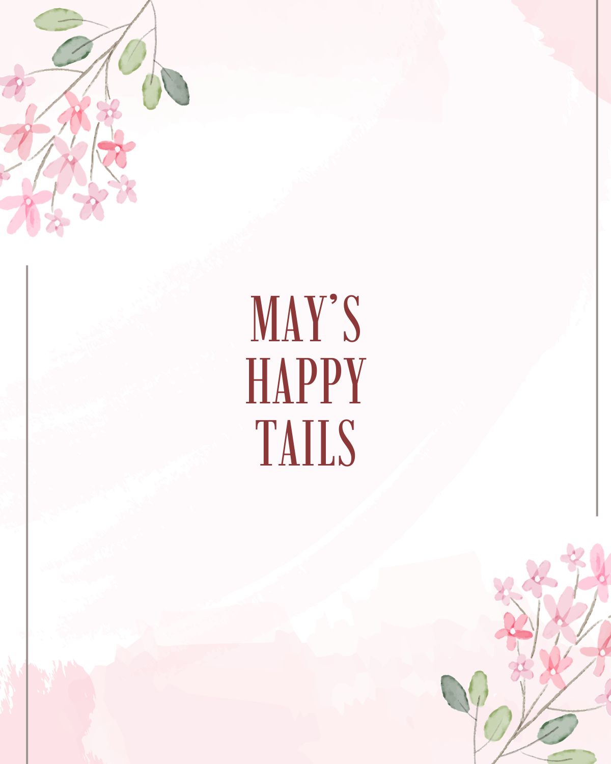Our May Happy Tails 🌸